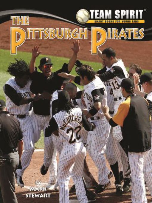Title details for The Pittsburgh Pirates by Mark Stewart - Available